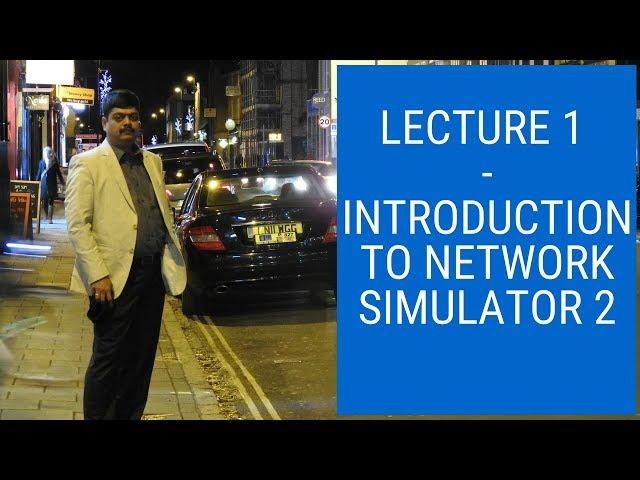 Introduction to NS2 - NS2 Tutorial # 1