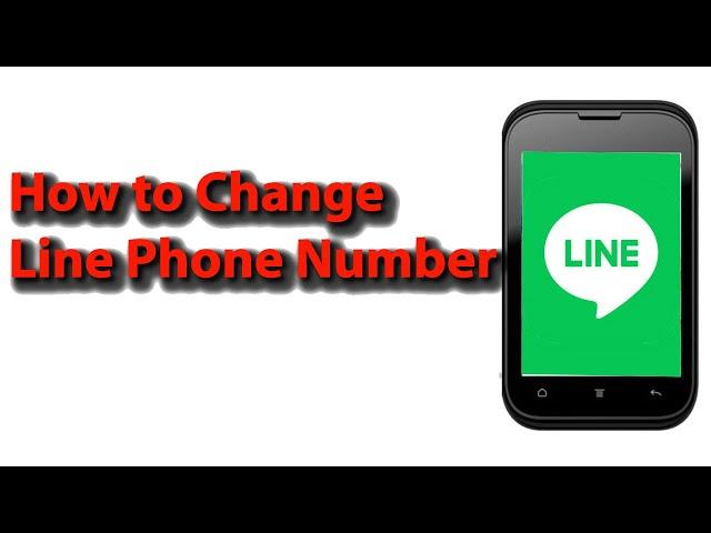 How To change your phone number registered to LINE || How to Change Line Phone Number