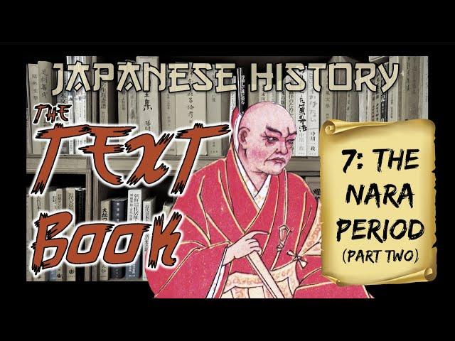 Japanese History: The Nara Period Pt. 2 (Japanese History: The Textbook)