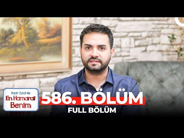 En Hamarat Benim 586. Bölüm