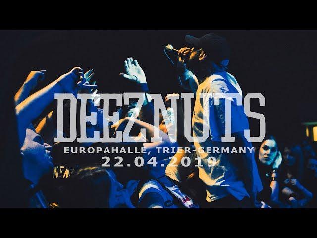 DEEZ NUTS LIVE FULL SET @ EUROPAHALLE TRIER, GERMANY - 22.04.2019 -A SUMMERBLAST SHOW-