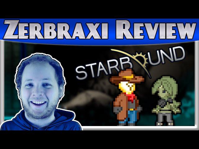 Starbound Review - Zerbraxi