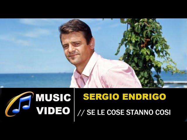 Se le cose stanno cosi - Sergio Endrigo