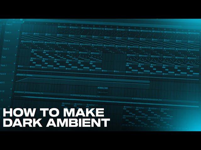 How To Make Dark Ambient Track | FL STUDIO