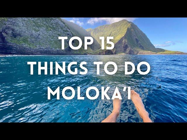 Moloka’i - Top 15 Things To Do Hawaii