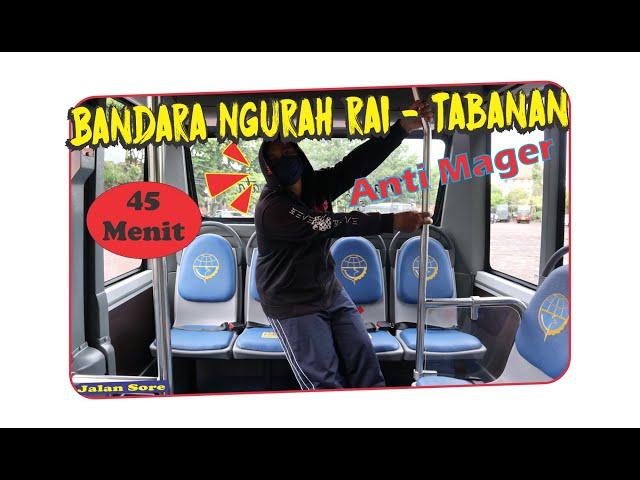 Naik Bus Bandara Ngurah Rai ke Tabanan | Teman Bus | Trans Metro Dewata