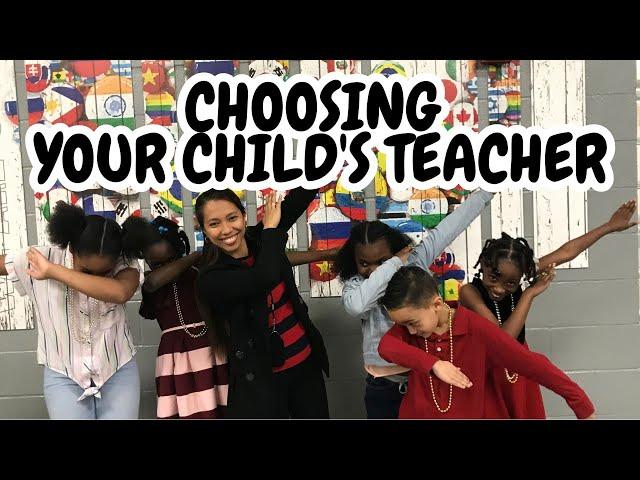 SHOULD PARENTS CHOOSE THEIR CHILD'S TEACHER | Creative Teaching | TeacherBelle