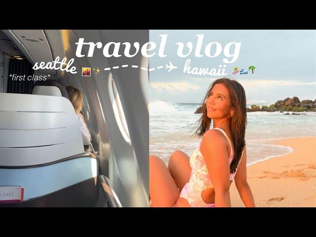 TRAVEL VLOG: flying FIRST CLASS + day in my life in HAWAII