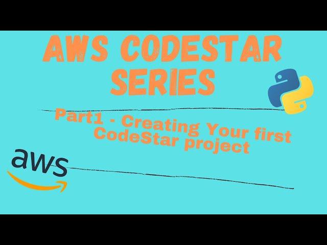 Create Your First AWS CodeStar Python Project