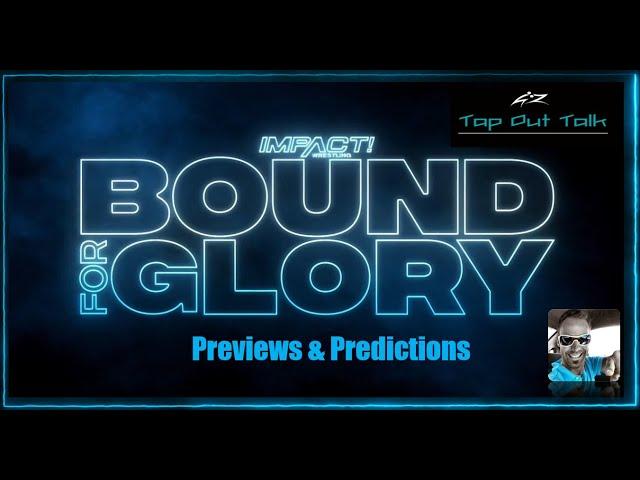 BOUND FOR GLORY 2021 l Preview & Predictions l