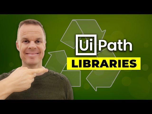 UiPath - How to build a reusable component using Libray - Tutorial from start to finish