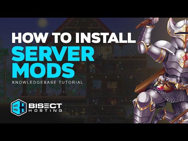 How to Install Mods on a Terraria Server!