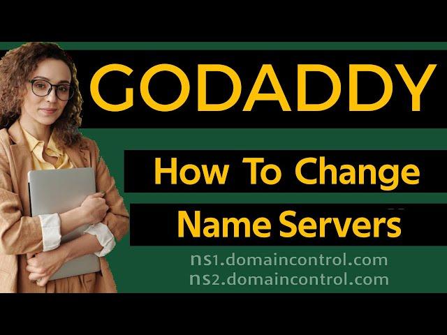 How To Change Nameservers In Godaddy