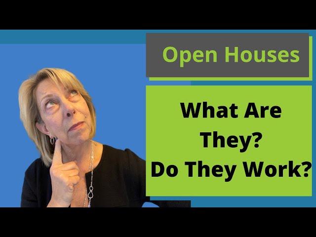 What is an Open House?  -  Do Open Houses Work?