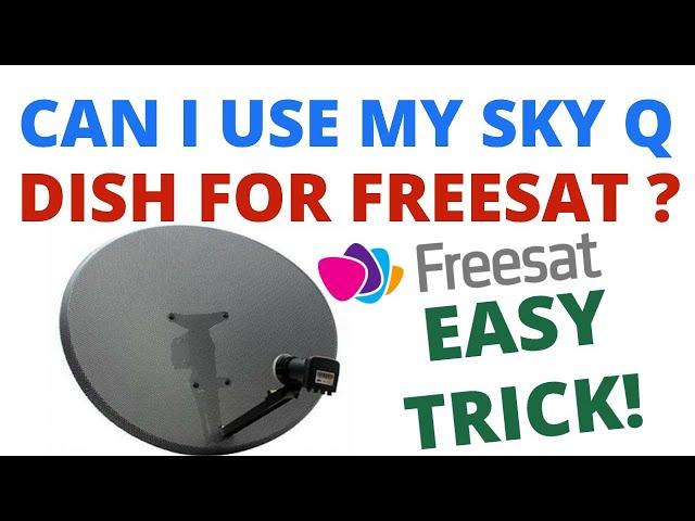 Unlocking Freesat - Can I Use My Sky Q Satellite Dish LNB for Freesat Viewing?