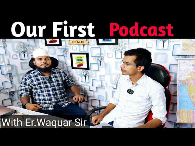 My First Podcast Video 2024 | #podcast With Er.Waquar Sir  @GSPFoundation-e4i