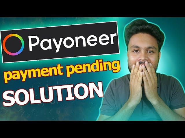 How to Payoneer Payment pending Solution,Payoneer account under review problem,payoneer live chat