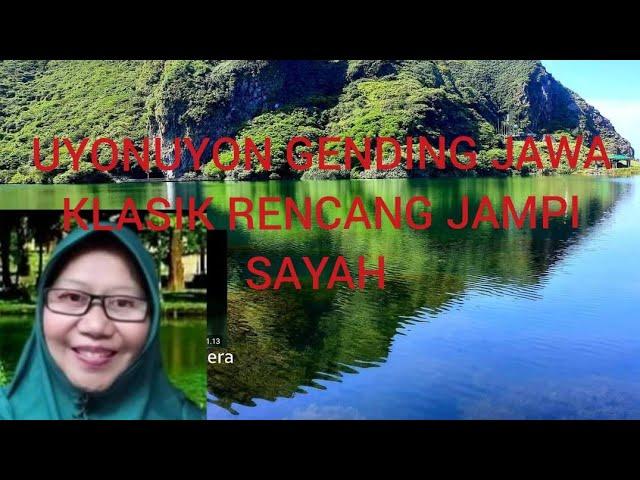 UYONUYON GENDING JAWA KLASIK LADRANG WAHYU KAGEM RENCANG JAMPISAYAH