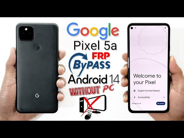 Google Pixel 5a Frp Bypass Android 14 Without Pc Update 2024 Google Pixel 5a Google Account Bypass