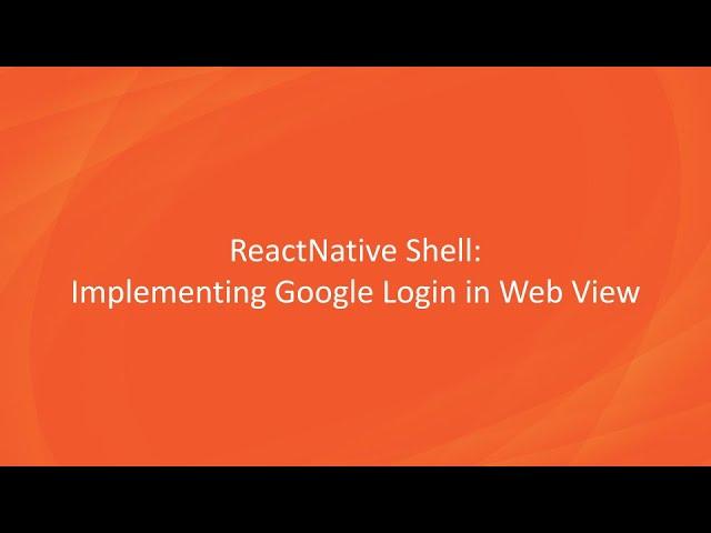 How to implement google login in Web View of ReactNative