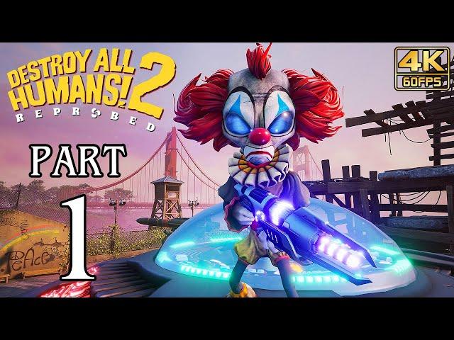 Destroy All Humans 2 Reprobed Walkthrough PART 1 Full Game (PC) No Commentary Gameplay @ 4K 60ᶠᵖˢ 