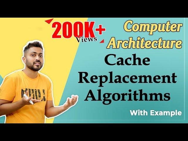 L-3.12: Cache Replacement Algorithms in Computer Organisation and Architecture