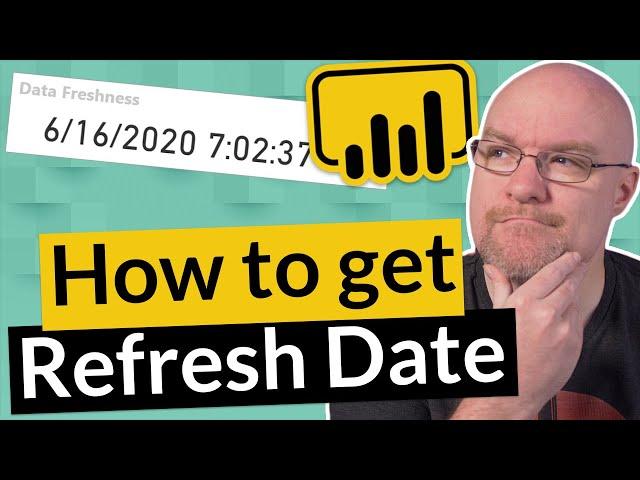 How do you get a REFRESH DATE in your Power BI report???