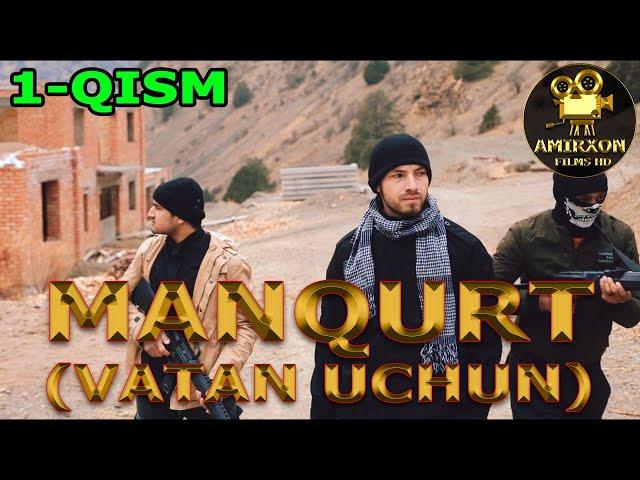 ВАТАН УЧУН (МАНҚУРТ) ўзбек сериал VATAN UCHUN (MANQURT) uzbek serial) 1-қисм