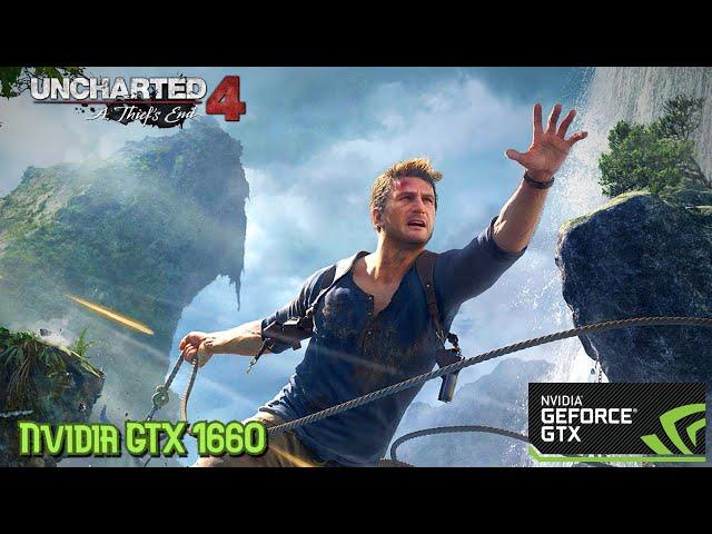 Uncharted 4 : A Thief's End -- Nvidia GTX 1660 Gameplay