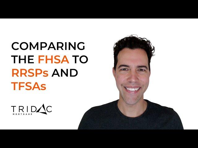 Comparing the FHSA to RRSPs and TFSAs