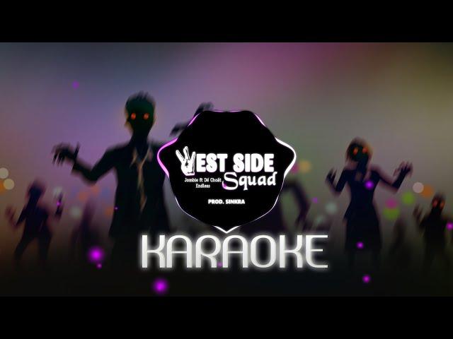 Karaoke Westside Squad (Remix version)- Jombie, Dế Choắt, Endless