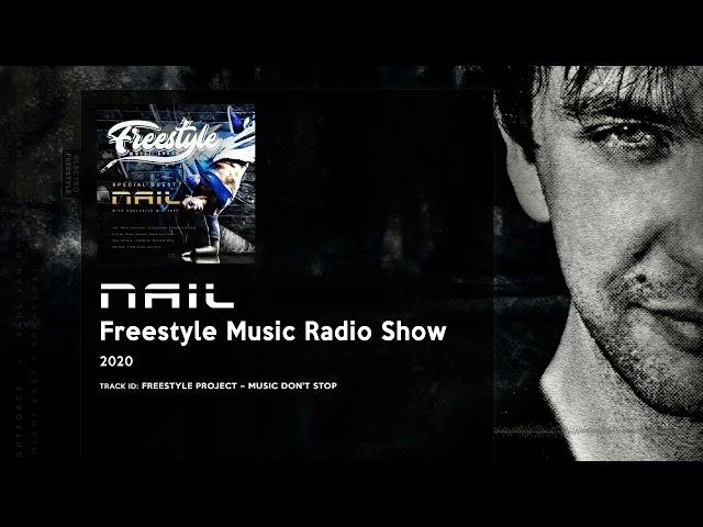 FREESTYLE ELECTRO MIX ► NAIL - Freestyle Music Radio Show