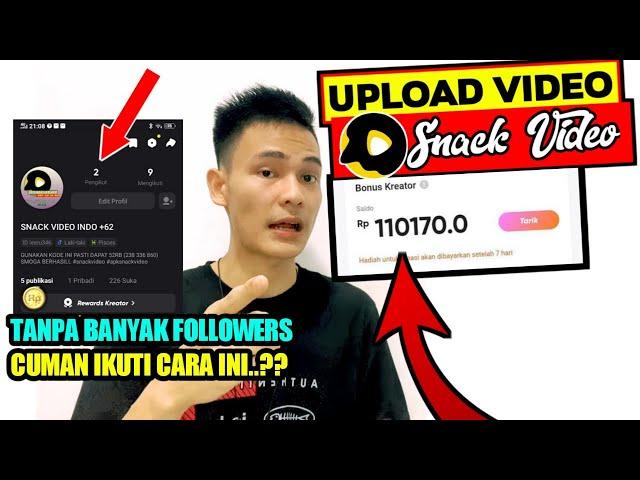 SNACK VIDEO! CARA UPLOAD VIDEO DI SNACK VIDEO DAPAT UANG Rewards kreator / Apk Penghasil Uang