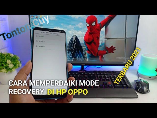 CARA MEMPERBAIKI HP OPPO MASUK MODE RECOVERY