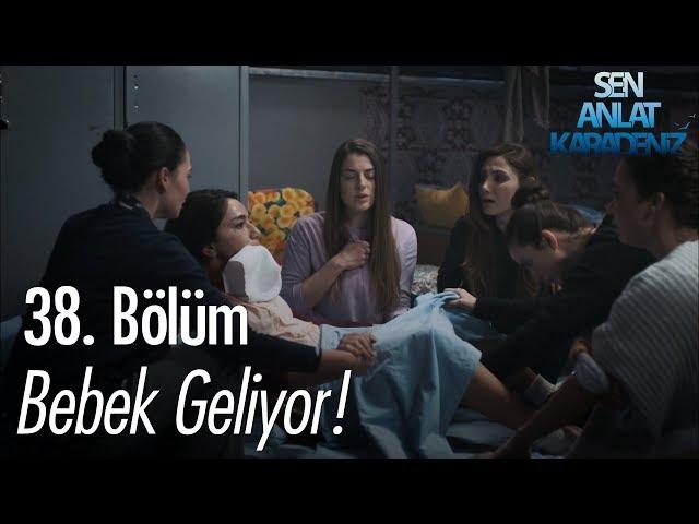 Bebek geliyor! - Sen Anlat Karadeniz 38. Bölüm