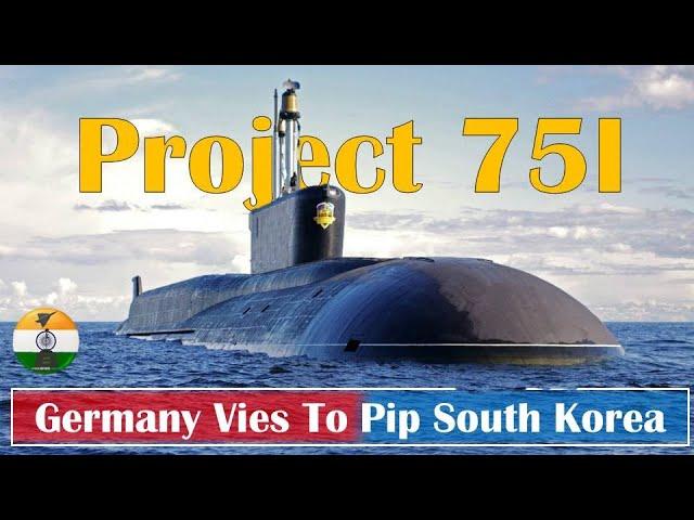 Project 75I: HDW submarine | German vies to pip South Korea to lead the Program