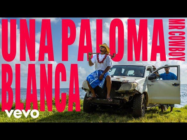 Mr Cowboy - Una Paloma Blanca (Official Music Video)