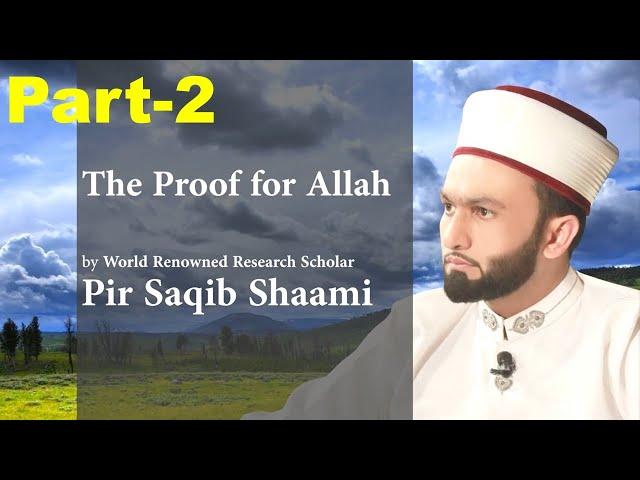 The Proof of Creator/God || By Pir Saqib Shaami || Part -2