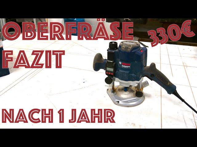 Bosch Oberfräse GOF 1250 LCE | Mein Fazit und Tipps nach einem Jahr | REVIEW