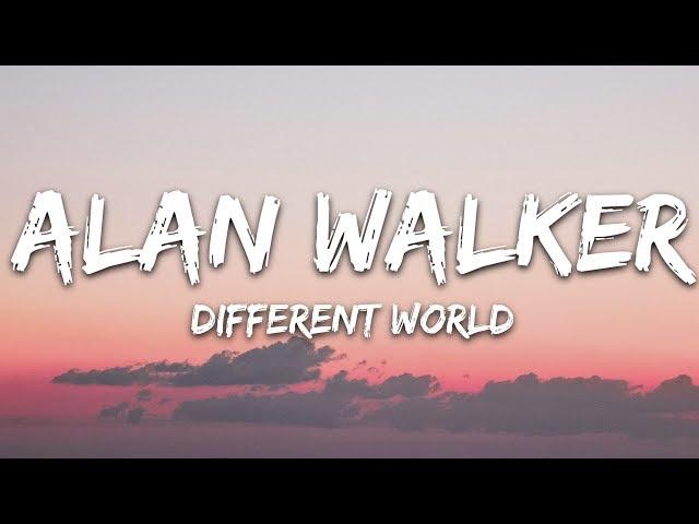 Alan Walker - Different World (Lyrics) ft. Sofia Carson, K-391, CORSAK