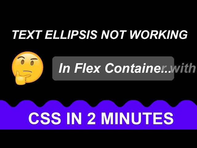 What to do if CSS text-overflow: ellipsis is not working in a Flex container