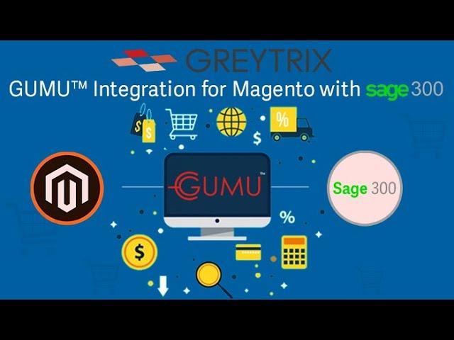 GUMU™ integration for Magento with Sage 300