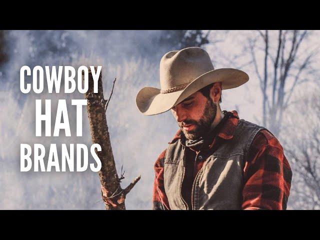 The 10 Best Cowboy Hat Brands You Should Know