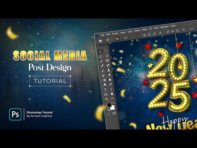 Happy New Year 2025 Social Media Post Design | Photoshop Tutorial for Beginners