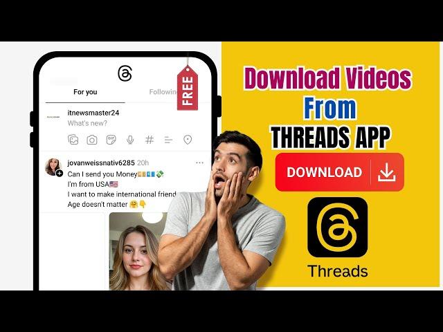 How to Download Videos from Threads App 2024