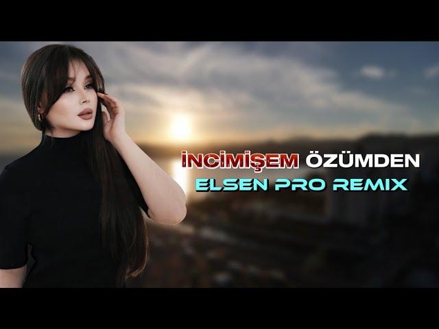 Elsen Pro - İncimişem Özümden