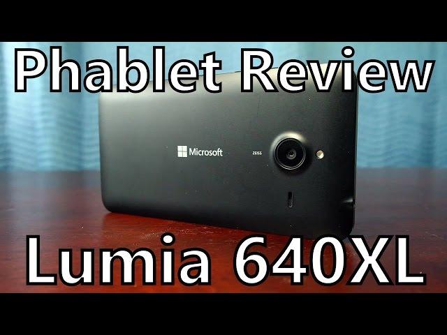 Lumia 640XL Review - Microsoft Refreshes their Budget Phablet