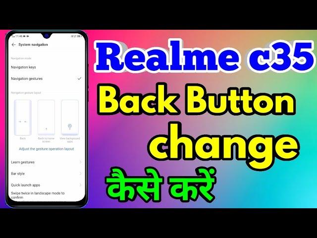 Realme c35 Back Button Settings | Realme c35 Change Navigation Buttons