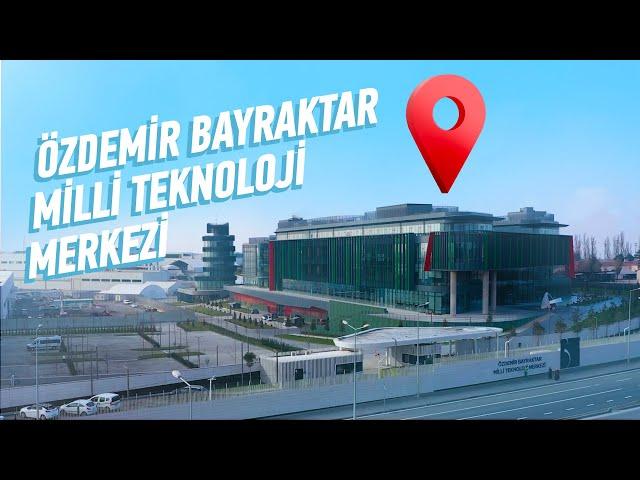 ÖZDEMİR BAYRAKTAR MİLLİ TEKNOLOJİ MERKEZİ