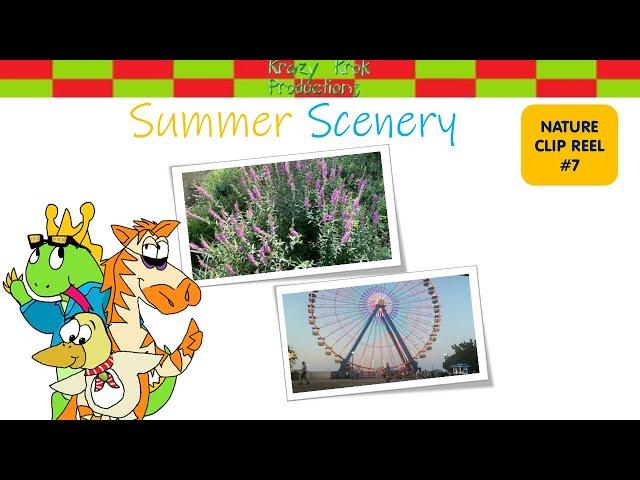 Krazy Krok Productions - Nature Clip Reel - Episode 7 - Summer Scenery (2024)